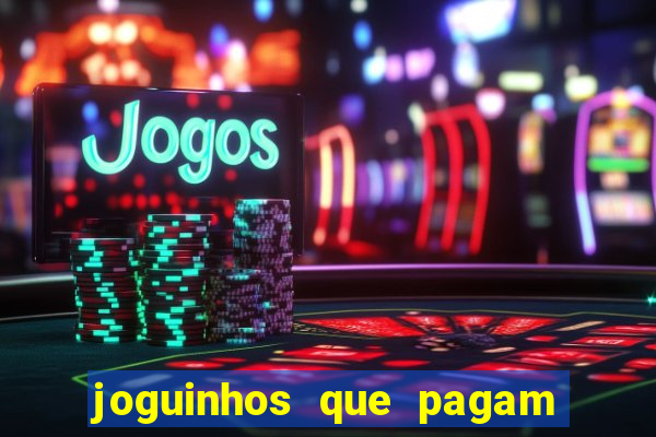 joguinhos que pagam de verdade